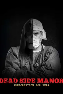 Поместье "Дэд Сайд": Рецепт от страха (фильм 2021)