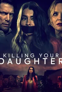Killing Your Daughter (фильм 2019)